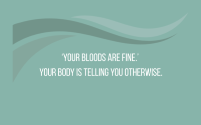 Your Bloods Are Fine. Your Body Is Telling You Otherwise.