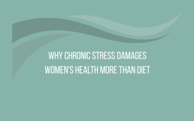 Why Chronic Stress Damages Women’s Health More Than Diet