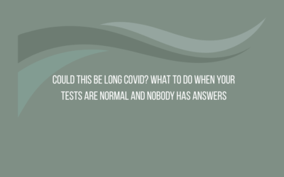 Could This Be Long Covid? When Tests Are Normal and Nobody Has Answers